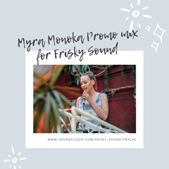 MYRA MONOKA promo mix for Frisky Sound Christmas Party 2022.12.25.
