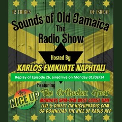 Sounds Of Old Jamaica Episode 26- Originally aired live on 01/08/24