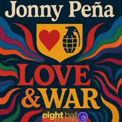 Jonny Pena - Love & War  (Club Mix)