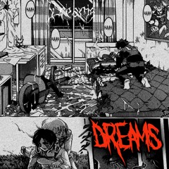 Dreams (prod. Blvckëhart & Bruferr Beatz)