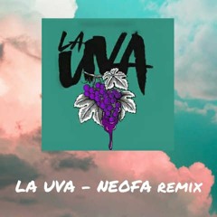 La Uva - Afro Bros, Daneon, GioBulla, YahYah (Neofa remix)