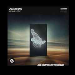 Right Here (Jose Knight (UK) way Too Long Radio Edit)