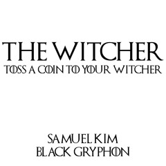 Toss a Coin to Your Witcher (feat. Black Gryph0n) (Cover)