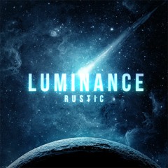 Rustic - Luminance (Original Mix)