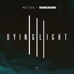 Dying Light (Justin Hawkes Remix)
