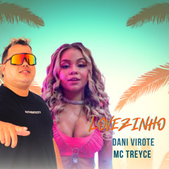 Lovezinho -  Dani Virote , Mc Treyce