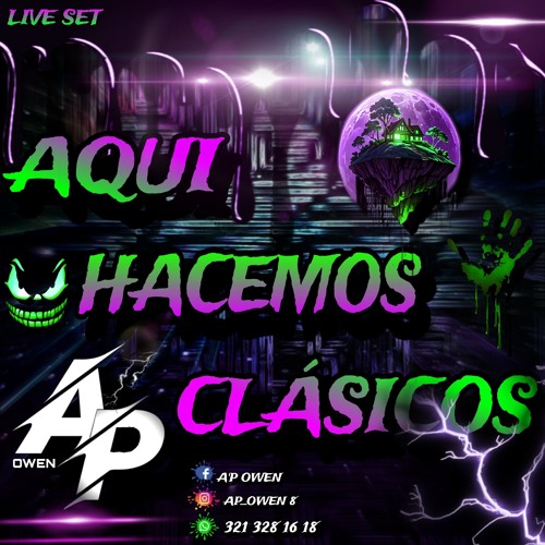AQUÍ HACEMOS CLASICOS-A'P OWEN!!