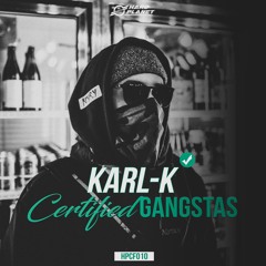 Karl-K - Certified Gangstas [HPCF010]