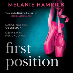 First Position, By Melanie Hamrick, Read by Savannah Peachwood and Summer Morton