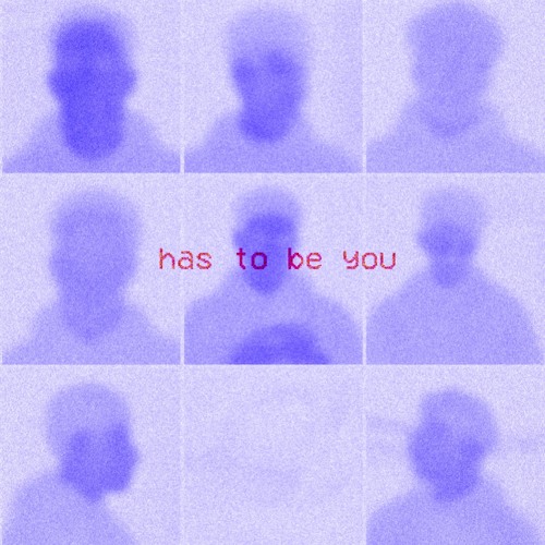 has to be you