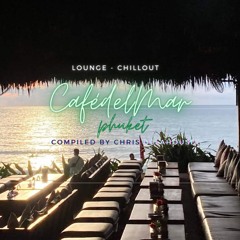 CafédelMar Phuket   "Sunset Session"  (LOUNGE/CHILLOUT)