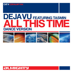 All This Time (Almighty Anthem Mix)