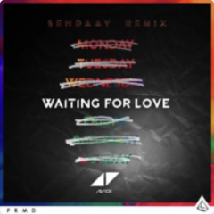 Avicii - Waiting For Love (SenDaaV Remix) FREE DOWNLOAD