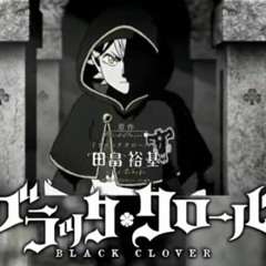 Black Clover Opening 7 Full『JUSTadICE』by Seiko Oomori