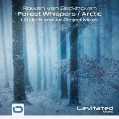 Rowan Van Beckhoven - Forest Whispers (LR Uplift Remix) [OUT NOW]