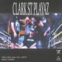 Clark St. Playaz - Lettin' Off Steam (prod. oddisy)