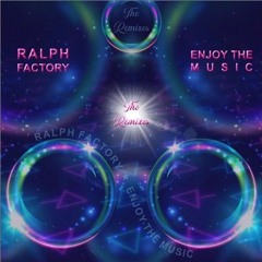 Ralph Factory - Enjoy The Music (DJ BLACK REMIX)