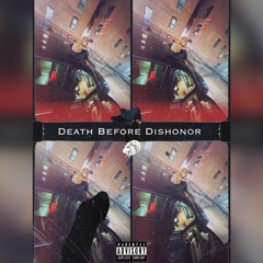 Death Before Dishonor (Feat. Germ)