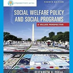 [Document) Empowerment Series-E-Book: Social Welfare Policy and Social Programs (A values pers