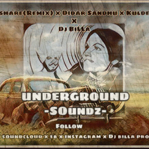 Akh de Ishare ute(Remix) | Didar Sandhu | Kuldeep Kaur | Dj BiLLa