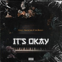 It's Okay ft. Jai Breezy