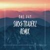 J. Balvin, Dua Lipa, Bad Bunny, Tainy - UN DIA (ONE DAY) (Shocktraderz Remix)