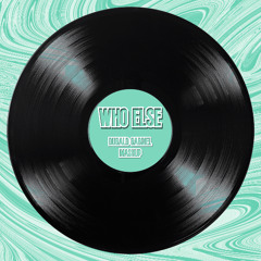 WHO ELSE X SOMEDAYS - DUGALD GABRIEL MASHUP (Short Version)