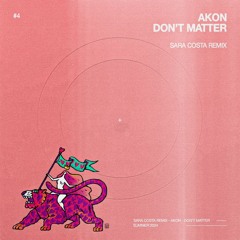 Akon - Don't Matter (Sara Costa Rework) [Radio Edit]