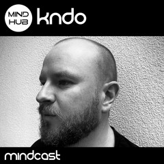 Mindcast 27 : KNDO