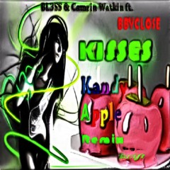 BL3SS, Camrin Watkin - KISSES Ft.BBYCLOSE - Kandy Apple Remixxx By $wift