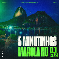 #5 MINUTINHOS DE MAROLA NO RJ PARTE 2- FUNK RJ - TAMBOR XRC - TAMBOR HUHU (DJ LT)