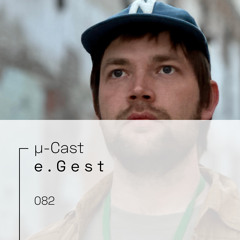 µ-Cast > e.Gest