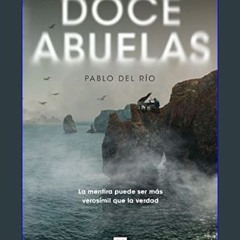 PDF/READ ✨ Doce abuelas: Novela negra con humor irónico e investigadores atípicos (Spanish Edition