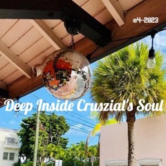 Deep Inside Cruszial's Soul #4 - 2023 (Rec - 2023 - 02 - 12)