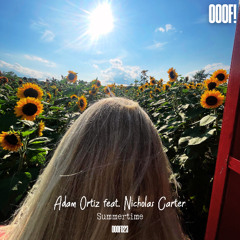 Adam Ortiz feat. Nicholas Carter - Summertime (Original Mix)[unreleased]
