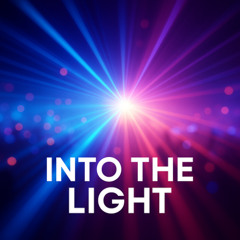 Into The Light