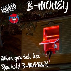 B-MONEY - She Came Through The Door