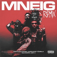 Stream MNEIG REMIX (feat. Glorilla, Marcus.901, NLE Choppa Stream MNEIG REMIX (feat. Glorilla, Marcus.901, NLE Choppa
