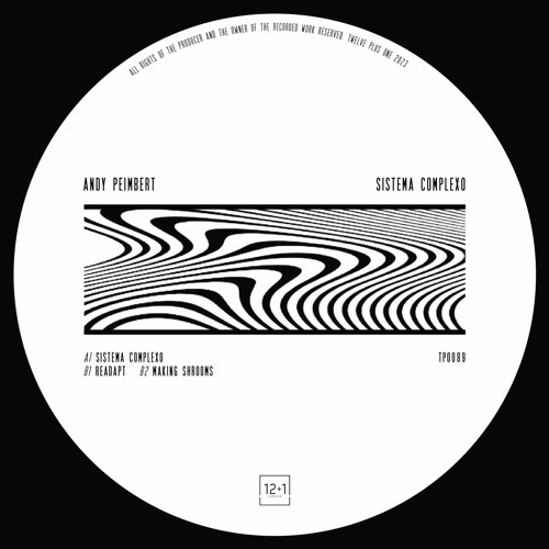 Stream 12+1 London  Listen to Andy Peimbert - Sistema Complexo [089]  playlist online for free on SoundCloud