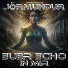 Euer Echo in mir