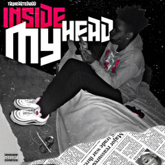 Truhearted Kidd - Inside My Head