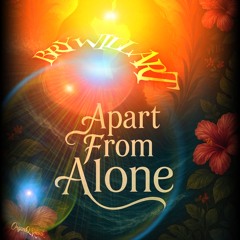 Apart From Alone