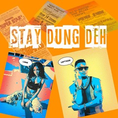 Leftside & Lanae - Stay Dung Deh