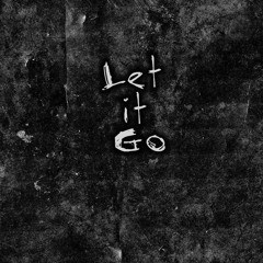 LET IT GO