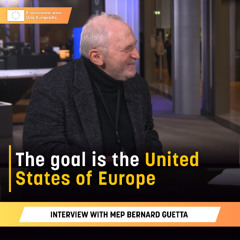 GUETTA: The goal is the United States of Europe