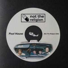 Willis - Pool House (Not The Religion Edit)