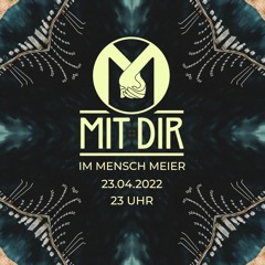 MIT DIR - Mensch Meier
