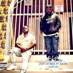 Jeff Stones ft Xscar - With Me Prd by PlyBck