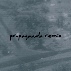 Propaganda (YOOF! Remix) FREE DOWNLOAD