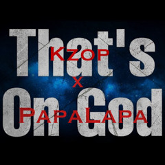 ThatsOnGodFtPapaLapa